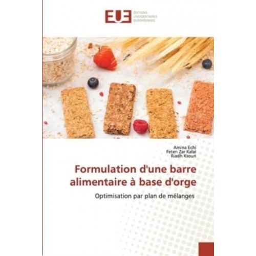 Formulation d'une barre alimentaire à base d'orge