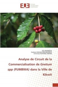 Analyse de Circuit de la Commercialisation de Gnetum spp (FUMBWA) dans la Ville de Kikwit