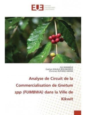 Analyse de Circuit de la Commercialisation de Gnetum spp (FUMBWA) dans la Ville de Kikwit