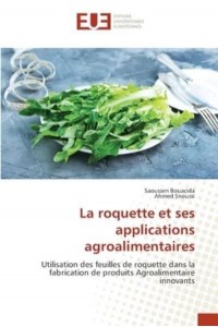 La roquette et ses applications agroalimentaires