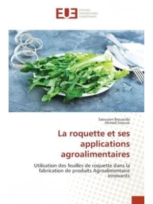 La roquette et ses applications agroalimentaires