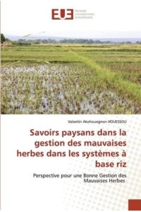 Savoirs paysans dans la gestion des mauvaises herbes dans les systèmes à base riz