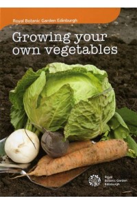 Growing Your Own Vegetables