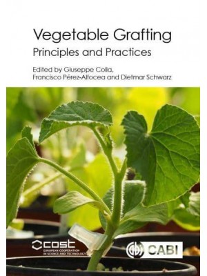 Vegetable Grafting Principles and Practices