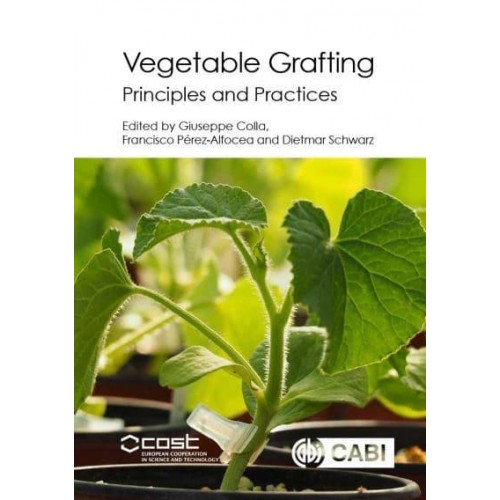 Vegetable Grafting Principles and Practices
