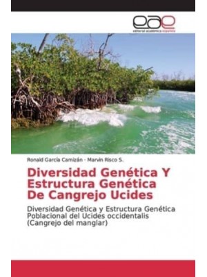 Diversidad Genética Y Estructura Genética De Cangrejo Ucides