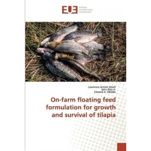 On-farm floating feed formulation for growth and survival of tilapia
