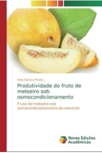 Produtividade do fruto de meloeiro sob osmocondicionamento