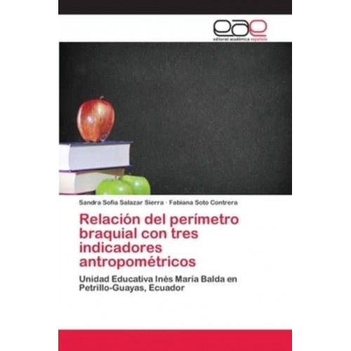 Relación del perímetro braquial con tres indicadores antropométricos