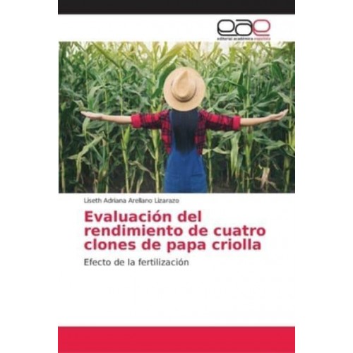 Evaluación del rendimiento de cuatro clones de papa criolla