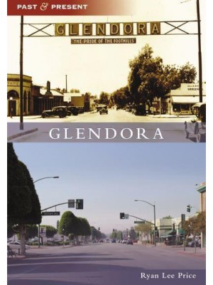 Glendora - Past and Present