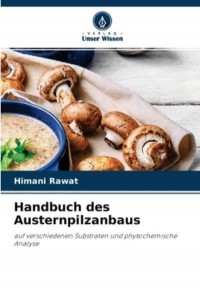 Handbuch des Austernpilzanbaus
