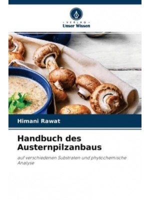 Handbuch des Austernpilzanbaus
