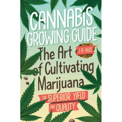 Cannabis Growing Guide