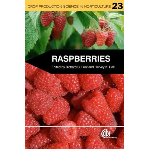 Raspberries - Crop Production Science in Horticulture Series