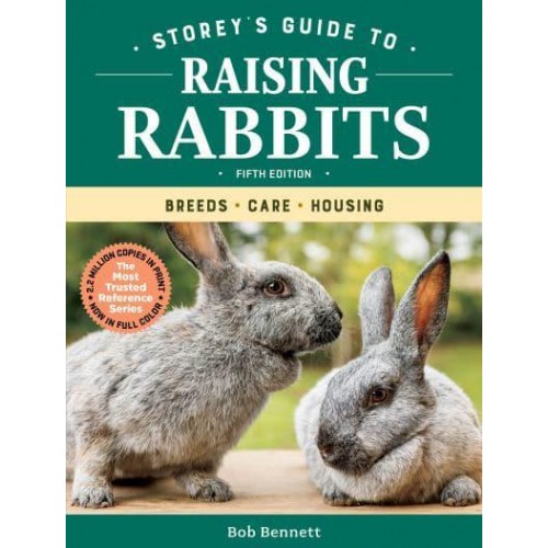 Storey's Guide to Raising Rabbits - Storey's Guide to Raising