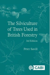 The Silviculture of Trees Used in British Forestry