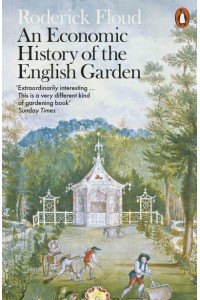 An Economic History of the English Garden