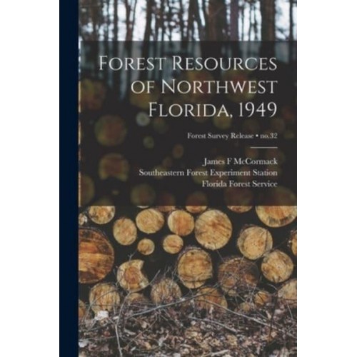 Forest Resources of Northwest Florida, 1949; No.32