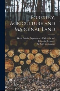 Forestry, Agriculture and Marginal Land