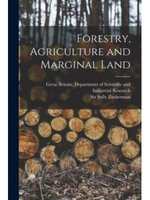 Forestry, Agriculture and Marginal Land