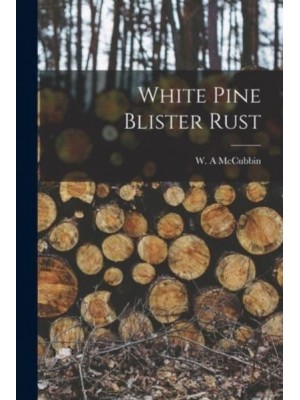White Pine Blister Rust