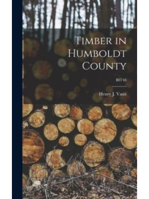 Timber in Humboldt County; B0748