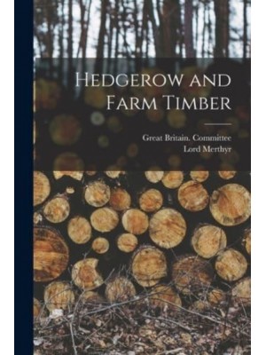 Hedgerow and Farm Timber
