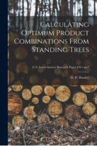Calculating Optimum Product Combinations From Standing Trees; No.7