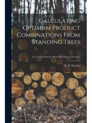 Calculating Optimum Product Combinations From Standing Trees; No.7