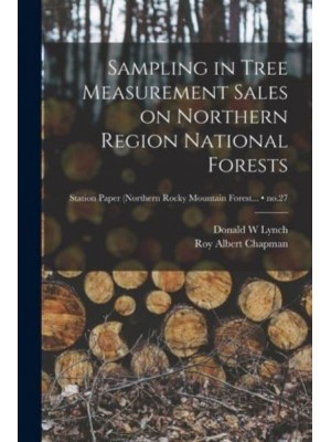 Sampling in Tree Measurement Sales on Northern Region National Forests; No.27