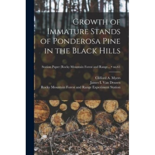 Growth of Immature Stands of Ponderosa Pine in the Black Hills; No.61