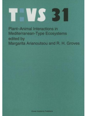 Plant-Animal Interactions in Mediterranean-Type Ecosystems - Tasks for Vegetation Science