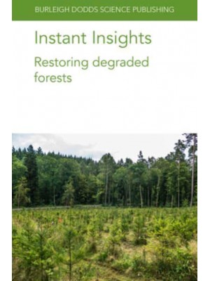 Instant Insights: Restoring Degraded Forests - Instant Insights