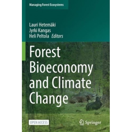 Forest Bioeconomy and Climate Change - Managing Forest Ecosystems