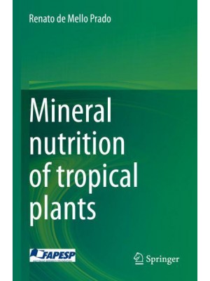 Mineral nutrition of tropical plants