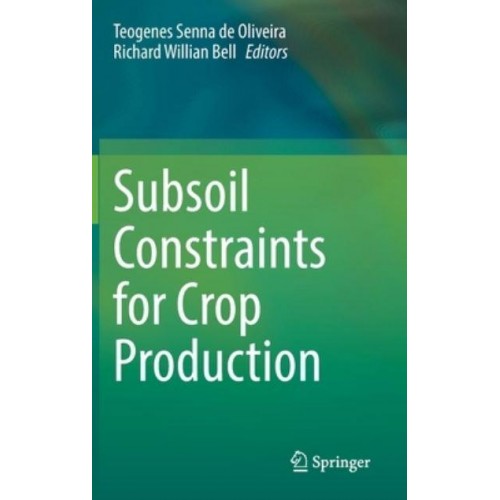 Subsoil Constraints for Crop Production