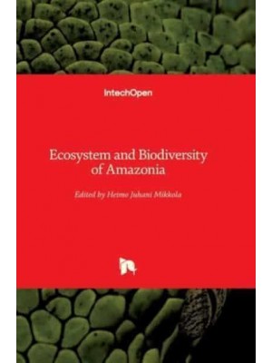 Ecosystem and Biodiversity of Amazonia