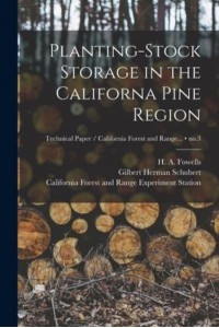 Planting-Stock Storage in the Californa Pine Region; No.3