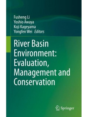 River Basin Environment Evaluation, Management and Conservation