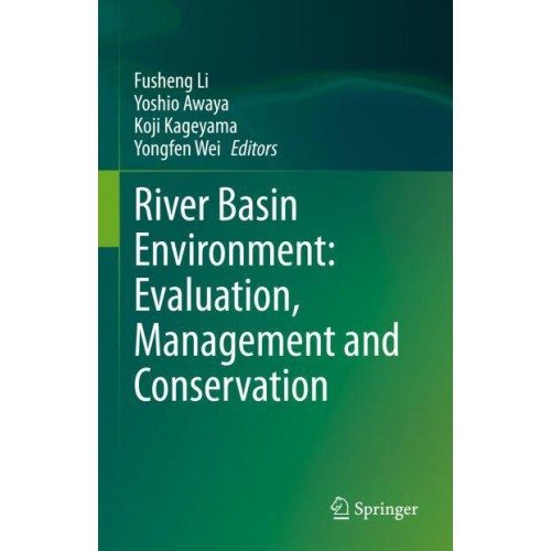 River Basin Environment Evaluation, Management and Conservation