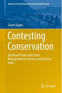 Contesting Conservation Shahtoosh Trade and Forest Management in Jammu and Kashmir, India - Advances in Asian Human-Environmental Research