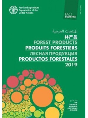 FAO Yearbook of Forest Products 2019 (Multilingual Edition)