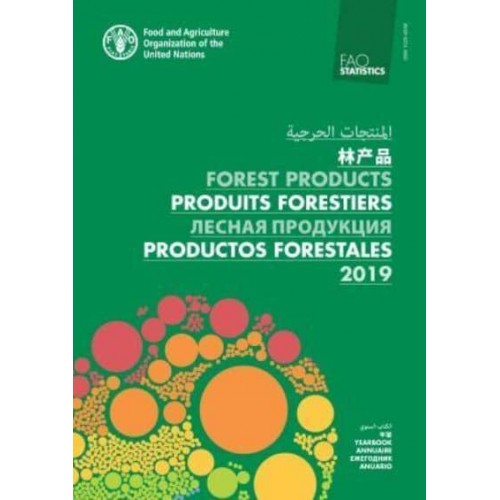 FAO Yearbook of Forest Products 2019 (Multilingual Edition)