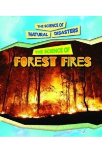 The Science of Forest Fires - Science of Natural Disasters