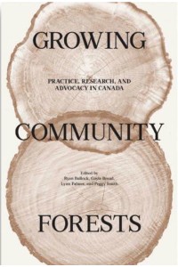 Growing Community Forests Practice, Research, and Advocacy in Canada