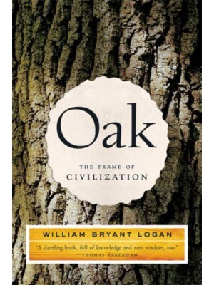Oak The Frame of Civilization