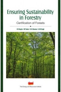 Ensuring Sustainability in Forestry Certification of Forests