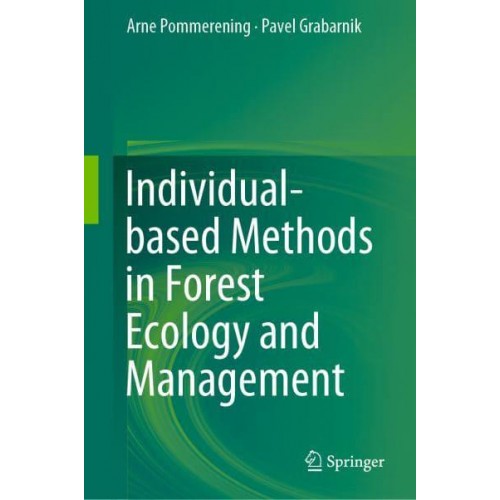 Individual-based Methods in Forest Ecology and Management