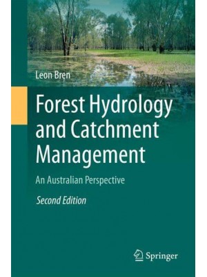 Forest Hydrology and Catchment Management An Australian Perspective